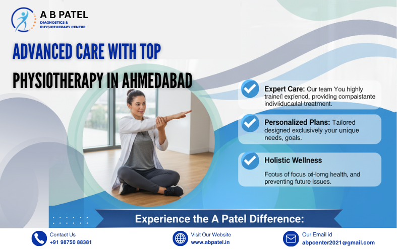 Advanced Care with Top Physiotherapy in Ahmedabad